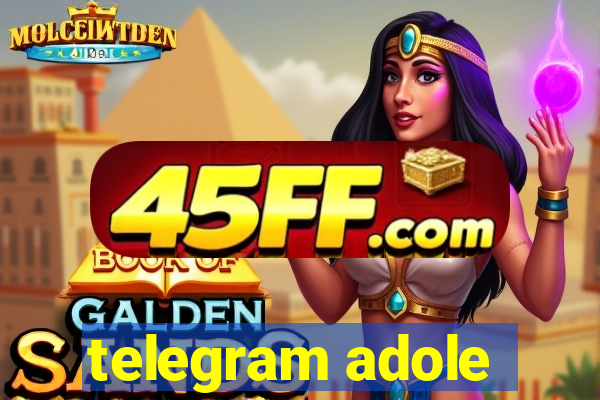 telegram adole